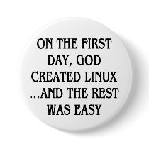 On the first day, God created Linux...and the rest buttons
