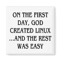 On the first day, God created Linux...and the rest magnets