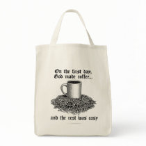 On the first day, God made coffee... bags