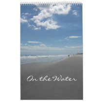 "On the Water" ~12 months of ocean views Wall Calendar