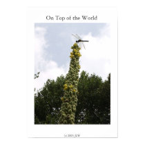 On Top of the World posters by TagGal On Top of the World posters
