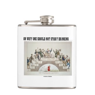 On Why One Should Not Start Drinking ... (Psyche) Hip Flasks