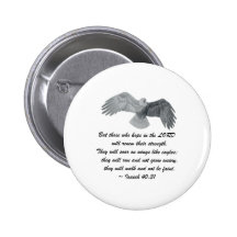 On wings like Eagles - Is 40:31 Pinback Button