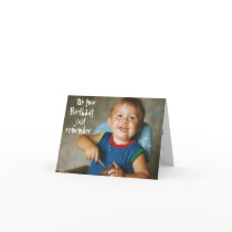 On Your Birthday Just Remember. . . cards
