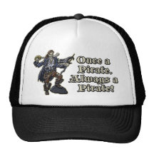 Once a pirate... hat