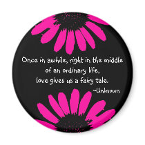 "Once in awhile, right in the..." Fridge Magnets
