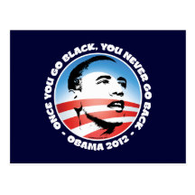 Once You Go Black, You Never Go back Post Cards