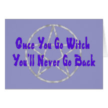 Once You Go Witch Card