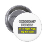 Oncology Nurses...Smarter Button