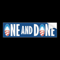 ONE and DONE bumper stickers