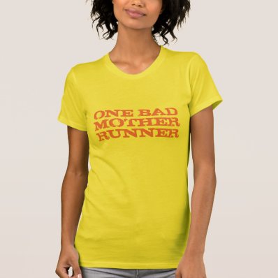 One Bad Mother Runner Pink T Shirt
