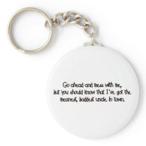 One Bad Uncle! Key Chains