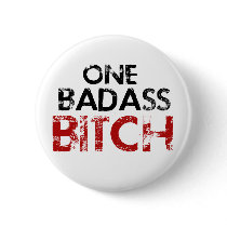 One Badass Bitch Buttons