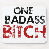One Badass Bitch Mouse Pad