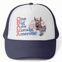 One Big Ass Mistake America Anti Obama Gear New hats by YesPoliticsSuck One Big Ass Mistake America Anti Obama Gear New hats