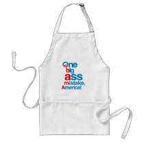 One big ass mistake, America - Apron