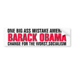 ONE BIG ASS MISTAKE AMERICA - BARACK OBAMA bumper stickers