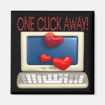 One Click Away Fridge Magnets