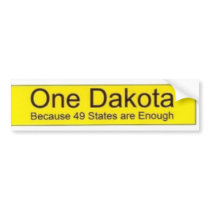 One Dakota bumper sticker bumper stickers by catapultdesign One Dakota bumper sticker bumper stickers