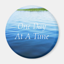 One Day At A Time Refrigerator Magnet