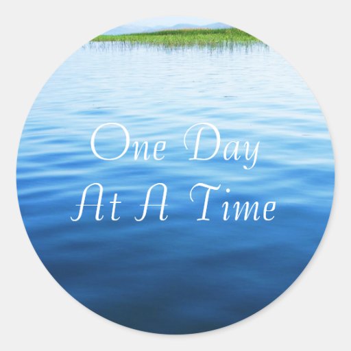 One Day At A Time Round Stickers