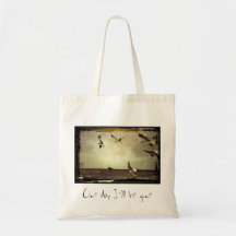 One day I'll be gone Canvas Bag