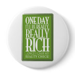 One day I'll be really, really rich Pin