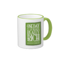One day I'll be really, really rich Mugs