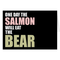 One Day the Salmon Will Eat the Bear Cards