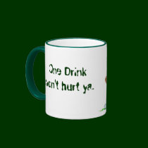 One Drink won't hurt ya.. mug