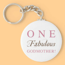 One Fabulous Godmother Gifts keychains