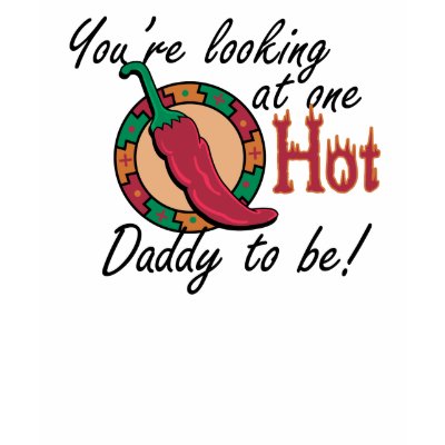 One Hot Daddy to Be Tshirt by TeewitMaternity