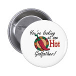 One Hot Godfather Pinback Button