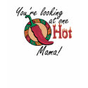 One Hot Mama shirt