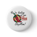 One Hot StepMom buttons by MotherandFatherGifts One Hot StepMom buttons