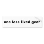 one less fixed gear bumper sticker