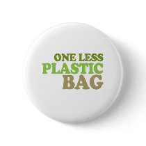 one less plastic bag buttons by treehuggers one less plastic bag buttons