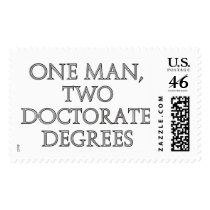 One man, two doctorate degrees postage by SmartAssProducts One man, two doctorate degrees postage