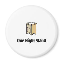 One Night Stand magnets