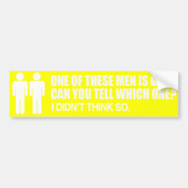 ONE OF THESE MEN IS GAY -.png bumper stickers