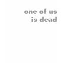one of us is dead t-shirts by andymassacre one of us is dead t-shirts
