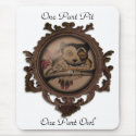 One Part Pit, One Part Owl mousepads