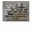 One person can have a profound effect... - brown t t-shirts by WendyMerritt_com One person can have a profound effect... - brown t t-shirts