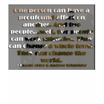 One person can have a profound effect... - brown t t-shirts by WendyMerritt_com One person can have a profound effect... - brown t t-shirts