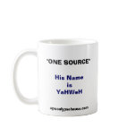 "ONE SOURCE" His Name is YaHWeH Mugs