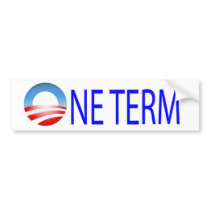 One Term bumper stickers by mattster1975 One Term bumper stickers