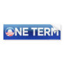 One Term President Obama Bumper Sticker