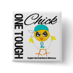 One Tough Chick Cervical Cancer Warrior Buttons
