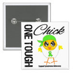 One Tough Chick Lymphoma Warrior Buttons
