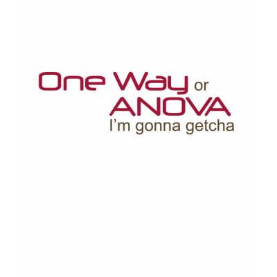 one way anova. One Way ANOVA T-shirts by